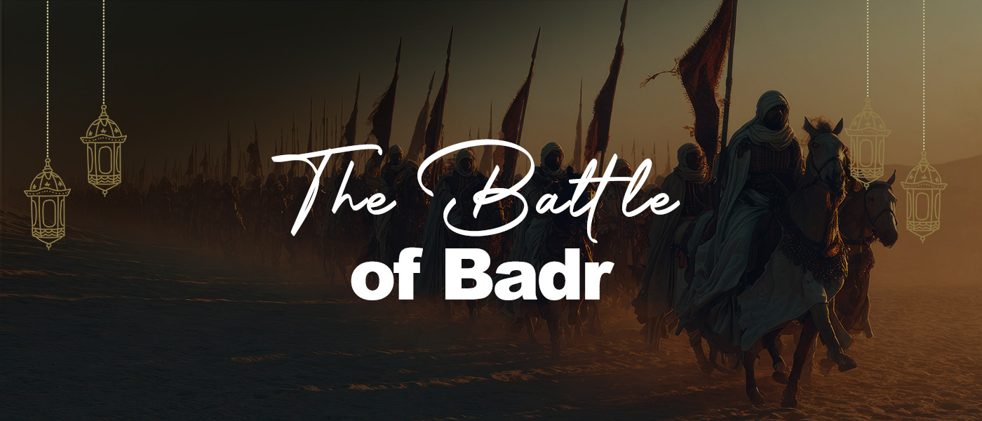 The Battle of Badr